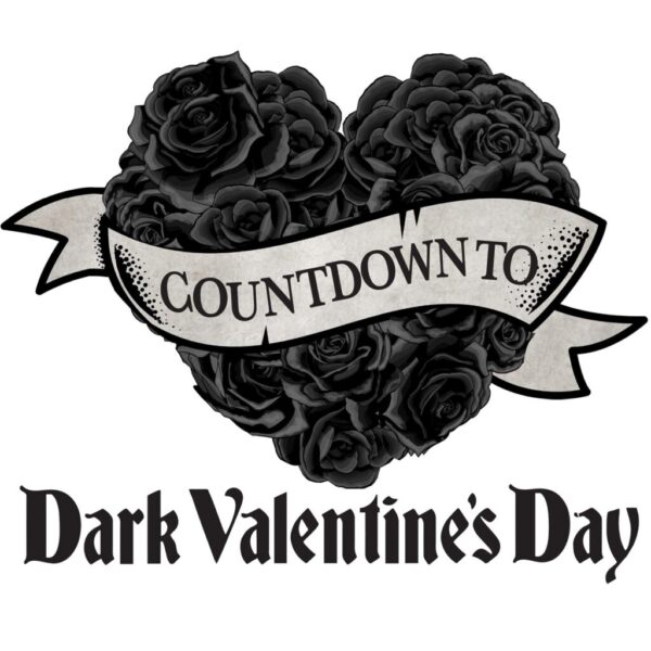 Countdown to Dark Valentine's Day