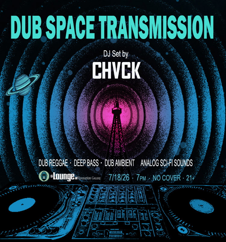 CHVCK_DUB_SPACE_TRANSMISSION_IG